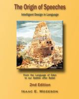 The Origin of Speeches: Intelligent Design in Language 0979261805 Book Cover