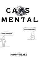 CAOS MENTAL (Spanish Edition) B0F6LTY226 Book Cover