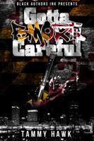 Gotta Bmore Careful 0997157240 Book Cover