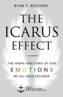 The Icarus Effect: The Highs and Lows of Our Emotions B0FH5WJK95 Book Cover