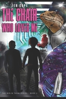 The Chair Who Loved Me B08VCH8Z8F Book Cover