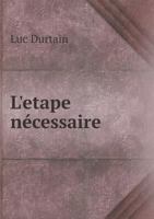 L'Etape Necessaire 1246052563 Book Cover