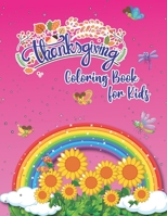 Thanksgiving Coloring Book for Kids: Pink Colored Bees Sunflower Thanksgiving Coloring Book Specially for Sweet Baby Girls B08NVVWBVQ Book Cover