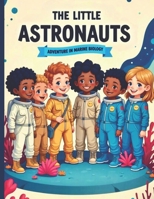 The Little Astronauts Adventure in Marine Biology B0F18D1BKY Book Cover