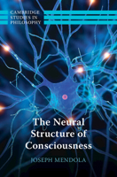 The Neural Structure of Consciousness 1009514792 Book Cover