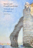 Monet and French Landscape: V,theuil and Normandy 1903278910 Book Cover