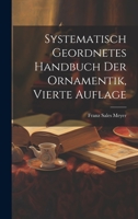 Systematisch Geordnetes Handbuch der Ornamentik, vierte Auflage 1022360728 Book Cover