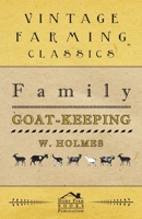 Family Goat-Keeping 1445511835 Book Cover