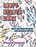 Loopy Hearts Book: Heart and Shape Drawings with Automatic Writing 1983284386 Book Cover