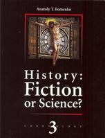 History: Fiction or Science? Chronology III B007RBQOXM Book Cover