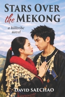 Stars Over the Mekong B0GTRK1635 Book Cover