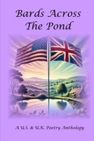 Bards Across The Pond: A US & UK Poetry Anthology B0F19VJW1Z Book Cover