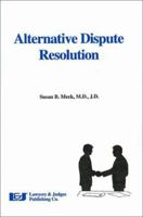 Alternative Dispute Resolution 0913875309 Book Cover