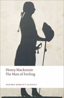 The Man of Feeling 0192810782 Book Cover