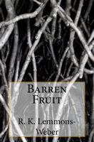 Barren Fruit 1519584709 Book Cover