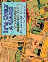 It's Only A Game 1490927549 Book Cover