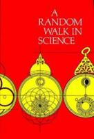 A Random Walk in Science 085498027X Book Cover