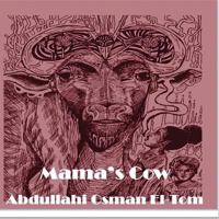 Mama's Cow 099665657X Book Cover