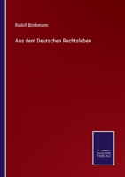 Aus dem Deutschen Rechtsleben 3375077092 Book Cover