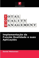 Implementação da Função Qualidade e suas Aplicações 6203380660 Book Cover