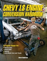 Chevy LS Engine Conversion Handbook HP1566 1557885664 Book Cover