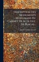 Description Des Monuments Musulmans Du Cabinet De M. Le Duc De Blacas... 1024601897 Book Cover
