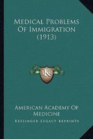 Medical Problems Of Immigration 1120325498 Book Cover