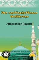 Die rechtschaffenen Gef�hrten - Abdallah ibn Rauaha 154268692X Book Cover