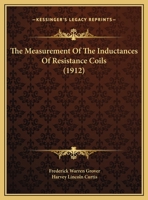 The Measurement Of The Inductances Of Resistance Coils 1120903025 Book Cover