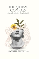 The Autism Compass: Finding Direction in a Complex World B0FR3G17NV Book Cover