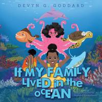 If My Family Lived in the Ocean 1480877131 Book Cover