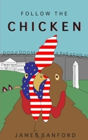 Follow the Chicken B08CG647JC Book Cover