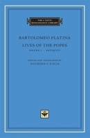 Lives of the Popes, Volume 1, Antiquity (The I Tatti Renaissance Library) 0674028198 Book Cover