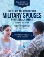 The Stars Are Lined Up for Military Spouses: Federal Jobs for Military Spouses Through USAJOBS, Program S, NAF, and Excepted Service: Ten Steps to a Federal Job for Military Personnel and Spouses 0986142182 Book Cover