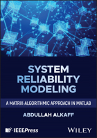 System Reliability Modeling: A Matrix-algorithmic Approach in MATLAB 1394371128 Book Cover