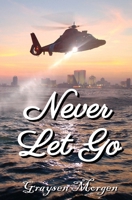 Never Let Go 0997740507 Book Cover