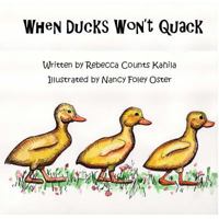 When Ducks Won't Quack 1533359687 Book Cover