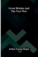 Great Britain and the Next War 9374596318 Book Cover