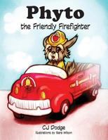 Phyto the Friendly Firefighter 0990921913 Book Cover