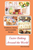 Easter Baking Around the World: Traditions, Stories, and Irresistible Recipes B0DW916RZH Book Cover