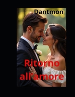 Ritorno all'amore (Italian Edition) B0FDWWVB47 Book Cover