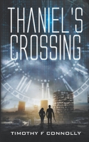 Thaniel's Crossing 1539919692 Book Cover