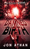Damned From Birth 1661693695 Book Cover