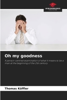 Oh my goodness 6202398264 Book Cover