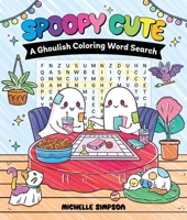 Spoopy Cute: A Ghoulish Coloring Word Search 1250489814 Book Cover
