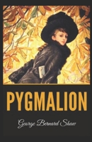 Pygmalion Illustrated B08HTL1BPT Book Cover