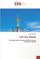 L'Or Pur Altéré 620342580X Book Cover