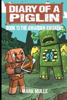 Diary of a Piglin Book 13: The Warden Awakens B0CMG7D218 Book Cover