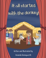 It All Started With the Donkey! B09LGNV6YS Book Cover
