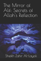 The Mirror of Alif: Secrets of Allah's Reflection B0DR98KRD6 Book Cover